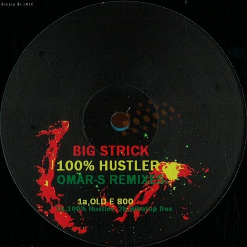 Big Strick - 100 Hustler