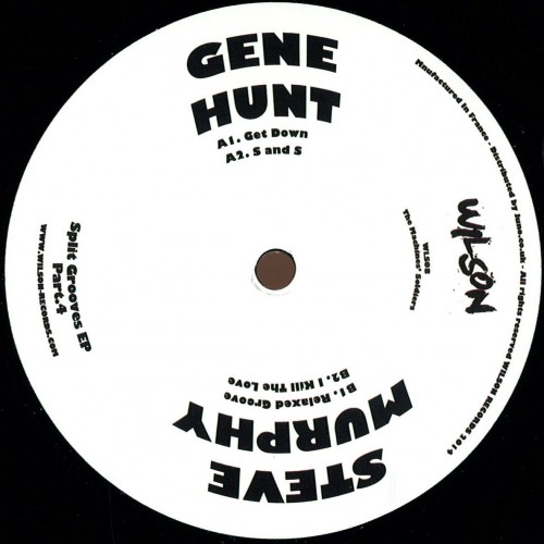 GENE HUNT STEVE MURPHY SPLIT GROOVES PART 4 EP