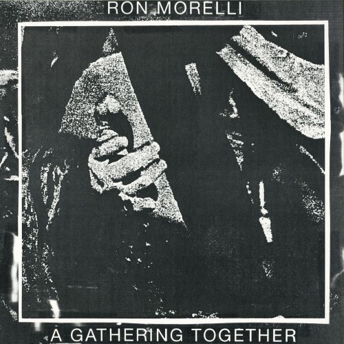 ron morelli 	A Gathering Together