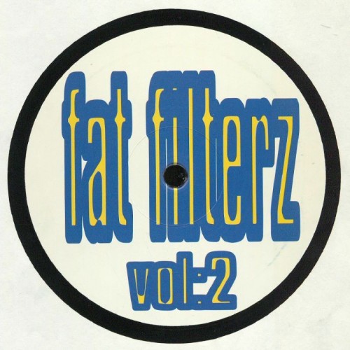 Fat Filterz Vol 2